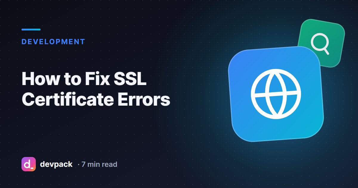 How to Fix SSL Certificate Errors
