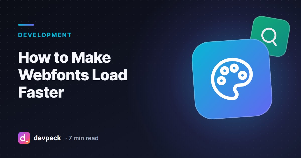 How to Make Webfonts Load Faster